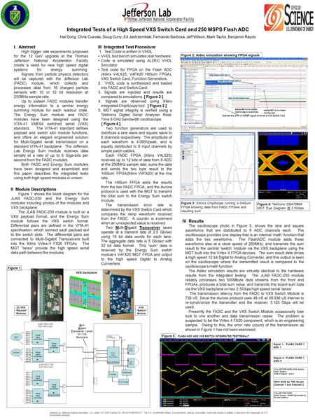Integrated Tests of a High Speed VXS Switch Card and 250 MSPS Flash ADC Hai Dong, Chris Cuevas, Doug Curry, Ed Jastrzembski, Fernando Barbosa, Jeff Wilson,