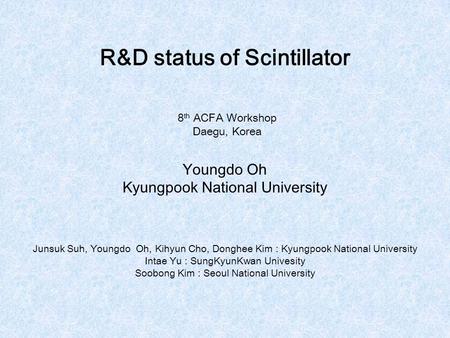 R&D status of Scintillator