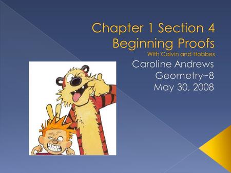 Chapter 1 Section 4 Beginning Proofs With Calvin and Hobbes