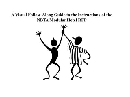 A Visual Follow-Along Guide to the Instructions of the NBTA Modular Hotel RFP.