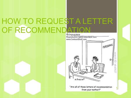 HOW TO REQUEST A LETTER OF RECOMMENDATION