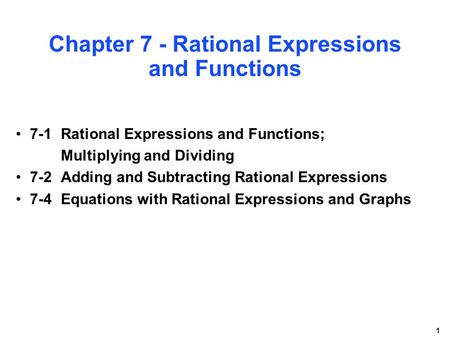 Chapter 7 - Rational Expressions and Functions