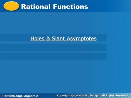 Holes & Slant Asymptotes