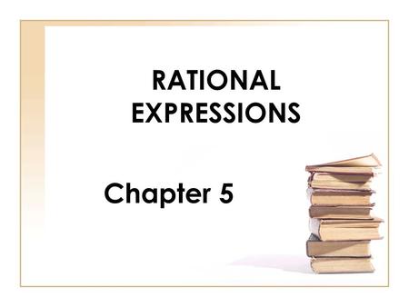 RATIONAL EXPRESSIONS Chapter 5. 5-1 Quotients of Monomials.