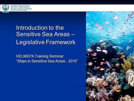 Introduction to the Sensitive Sea Areas – Legislative Framework