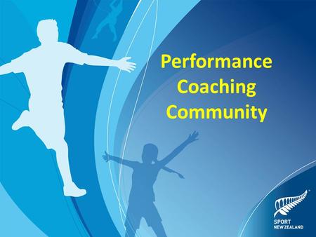 Performance Coaching Community. The Performance Community Who are the athletes being coached? A narrower range of athletes who have shown extra ability.