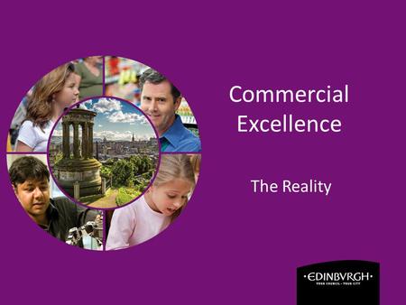 Commercial Excellence The Reality. Overview  Why Commercial Excellence?  What we have achieved  Challenges and lessons learned  What next?