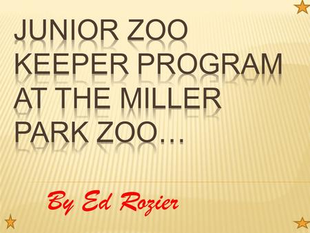 By Ed Rozier.  The program began in 1972. It is a great volunteering opportunity for kids currently in 5 th grade and up and it continues to the summer.