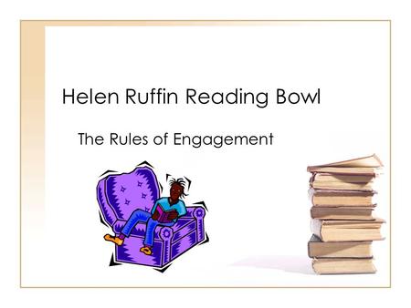 Helen Ruffin Reading Bowl The Rules of Engagement.