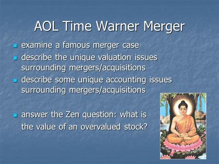AOL Time Warner Merger examine a famous merger case