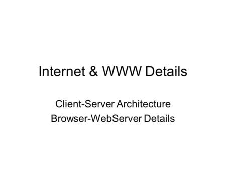 Client-Server Architecture Browser-WebServer Details