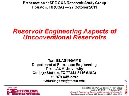 Reservoir Engineering Aspects of Unconventional Reservoirs