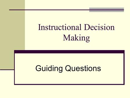 Instructional Decision Making