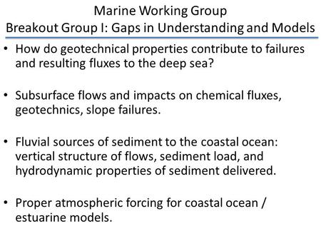 How do geotechnical properties contribute to failures and resulting fluxes to the deep sea? Subsurface flows and impacts on chemical fluxes, geotechnics,