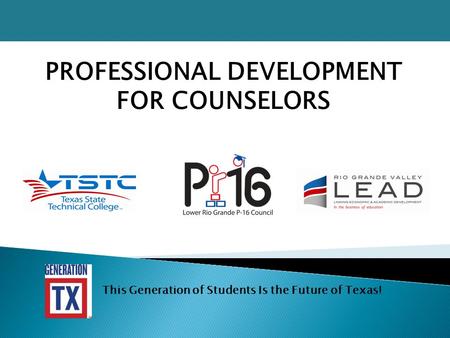 PROFESSIONAL DEVELOPMENT FOR COUNSELORS