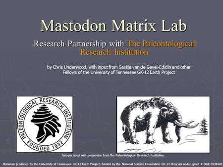 Mastodon Matrix Lab Research Partnership with The Paleontological Research Institution Images used with permission from the Paleontological Research Institution.