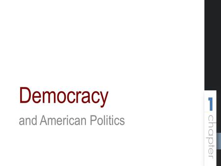 Democracy and American Politics.