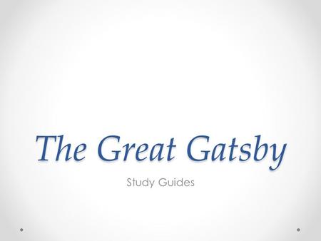 The Great Gatsby Study Guides.