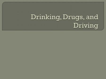  Take a Handout (Effects of Alcohol)  Using the Pages 102-105 of the NJ Driver’s Manual answer the questions  We will be going over.