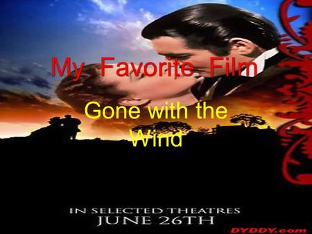Gone with the Wind. （ GONE WITH THE WIND ） 导演：维克多 · 弗莱明 主演：费雯 · 丽、克拉克 · 盖乱世佳人 Gone with the Wind(1939) 原著：《飘》（玛格丽特 · 米切尔著） 电影：《乱世佳人》博、李斯利 · 霍华德、 奥 莉薇.