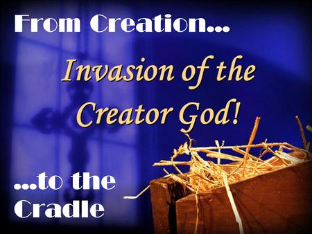 Invasion of the Creator God!. Introduction Family Trees, Earthly Origins.