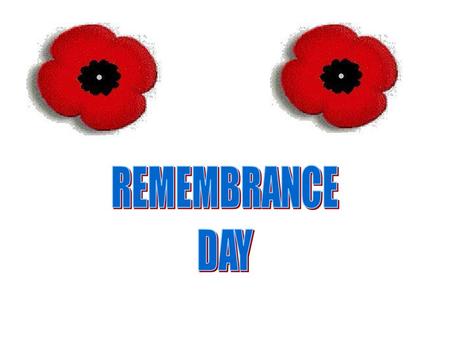REMEMBRANCE DAY.