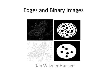 Edges and Binary Images