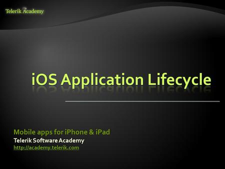 Telerik Software Academy  Mobile apps for iPhone & iPad.