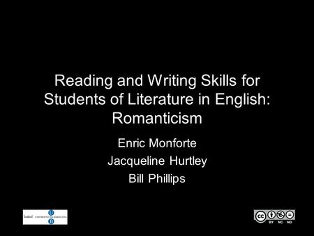 Reading and Writing Skills for Students of Literature in English: Romanticism Enric Monforte Jacqueline Hurtley Bill Phillips.