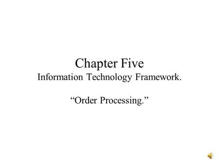 Chapter Five Information Technology Framework.
