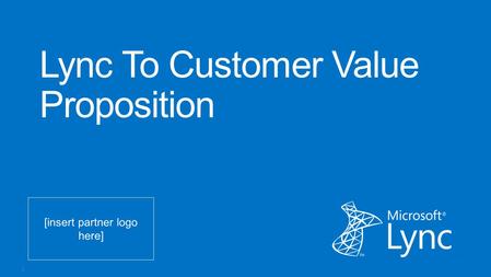 Lync To Customer Value Proposition