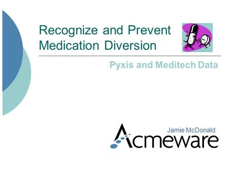 Recognize and Prevent Medication Diversion
