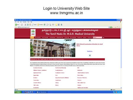Login to University Web Site www.tnmgrmu.ac.in. Enter in to login in which click Institution login.