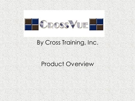 By Cross Training, Inc. Product Overview. System Requirements Run Scan Stations very economically with older donated computers. Windows 98, Windows 2000,