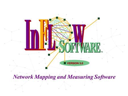 Network Mapping and Measuring Software. In FLOW is more than a… data base modeling tool network diagnostic visualization engine It is all of the above.