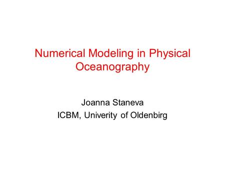 Numerical Modeling in Physical Oceanography