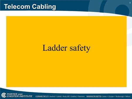 1 Telecom Cabling Ladder safety. 2 OSHA Office of Training & Education ation Telecom Cabling Stairways and Ladders.