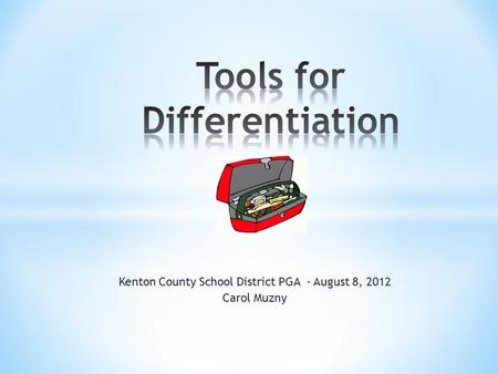 Kenton County School District PGA - August 8, 2012 Carol Muzny.