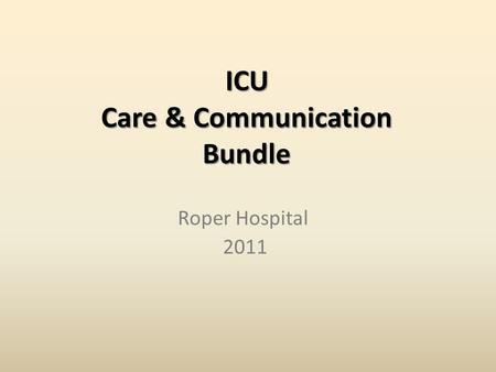 ICU Care & Communication Bundle