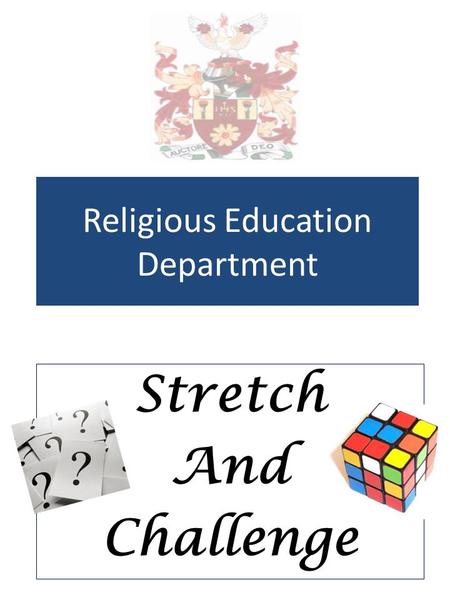 Religious Education Department Stretch And Challenge.
