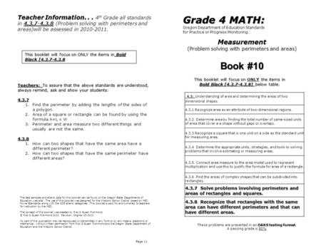 Measurement (Problem solving with perimeters and areas) Page 11 Grade 4 MATH: Oregon Department of Education Standards for Practice or Progress Monitoring.