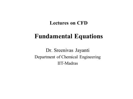 Lectures on CFD Fundamental Equations