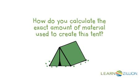 How do you calculate the exact amount of material used to create this tent?