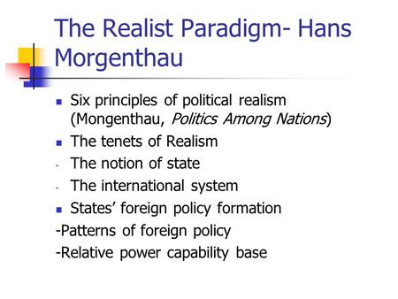 The Realist Paradigm- Hans Morgenthau