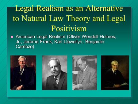 American Legal Realism (Oliver Wendell Holmes, Jr