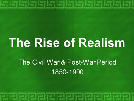 The Civil War & Post-War Period