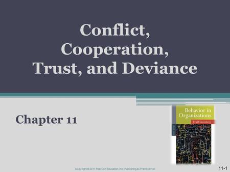 Conflict, Cooperation, Trust, and Deviance