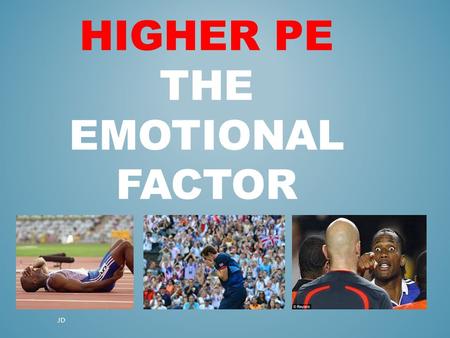 Higher PE the Emotional Factor