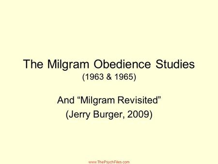 The Milgram Obedience Studies (1963 & 1965)