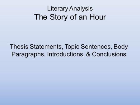 Literary Analysis The Story of an Hour